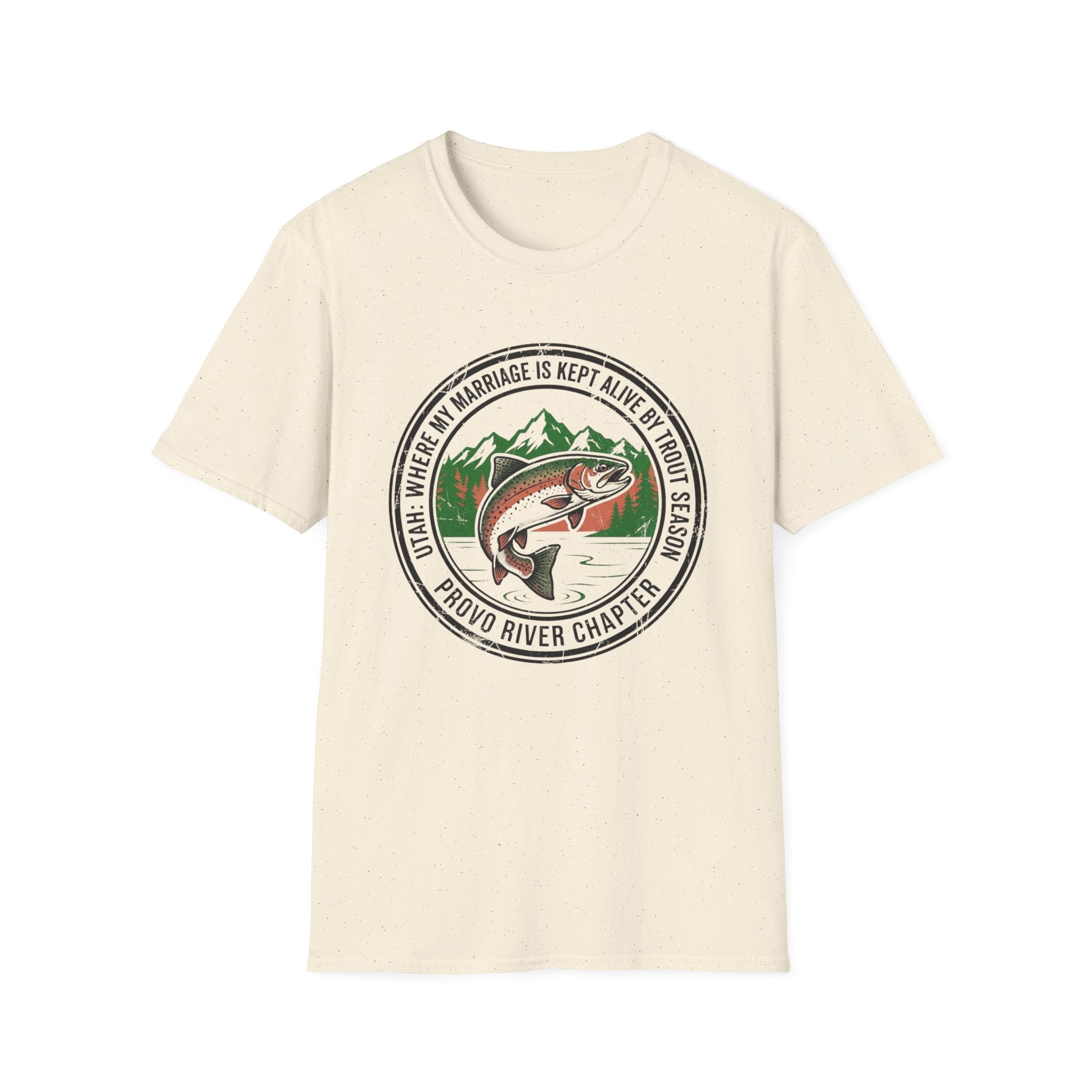 Utah - Where My Marriage is Kept Alive by Trout Season