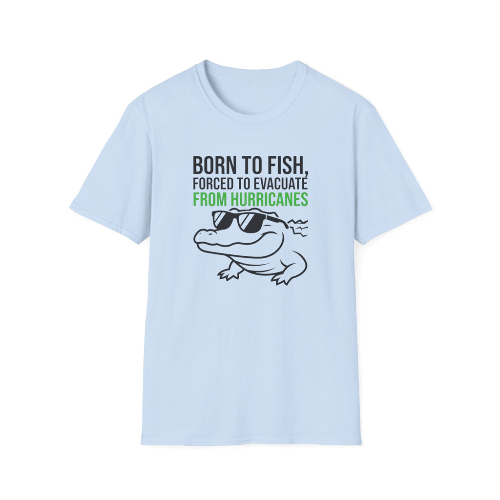 Born to Fish, Forced to Evacuate for Hurricanes