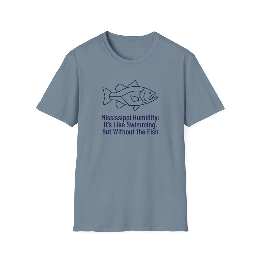 Mississippi Humidity - It's Like Swimming, But Without the Fish