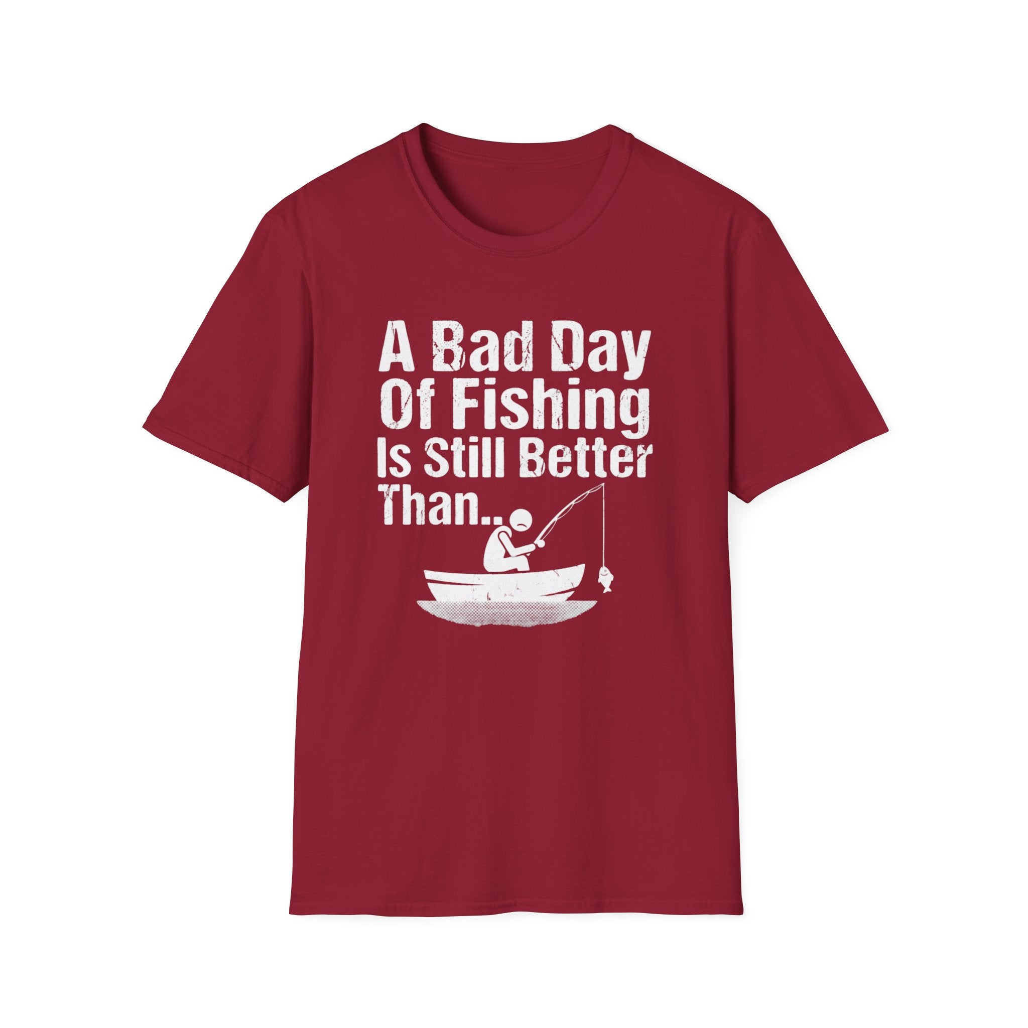 A Bad Day of Fishing Is Still Better Than...