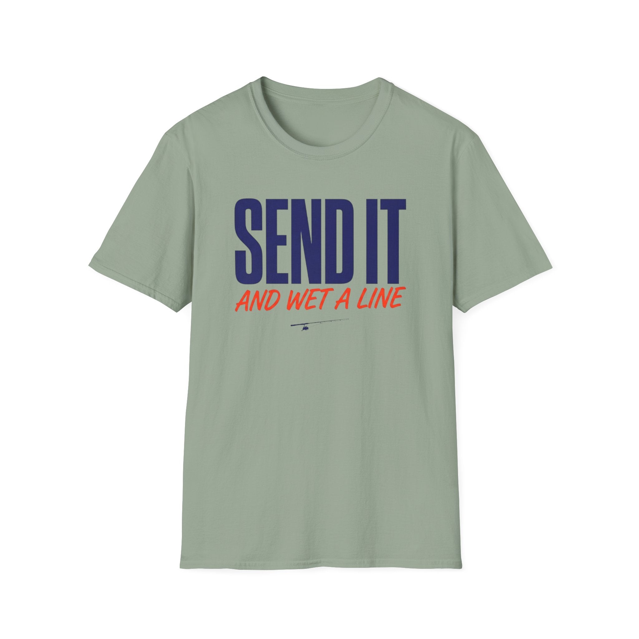 Send It and Wet a Line
