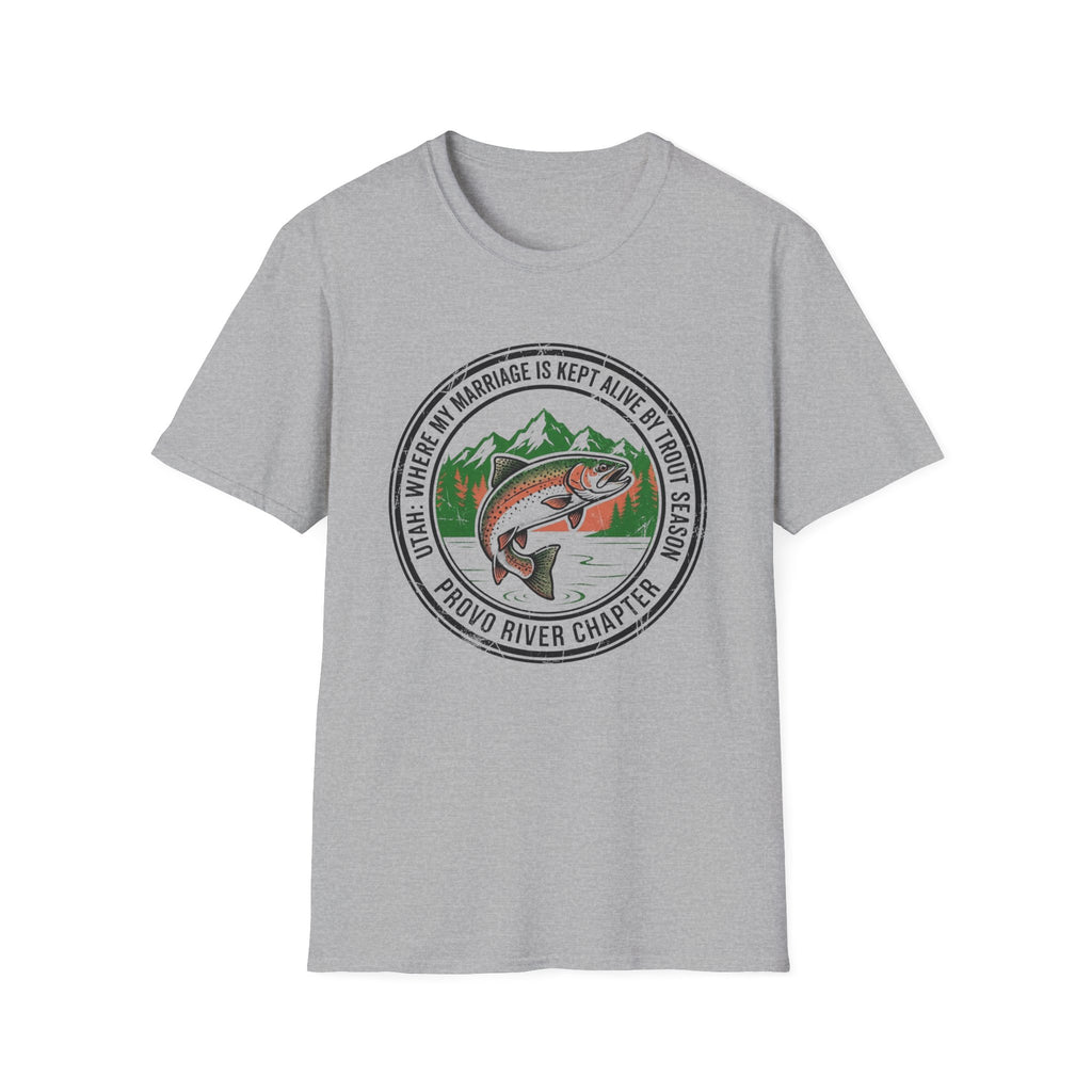Utah - Where My Marriage is Kept Alive by Trout Season