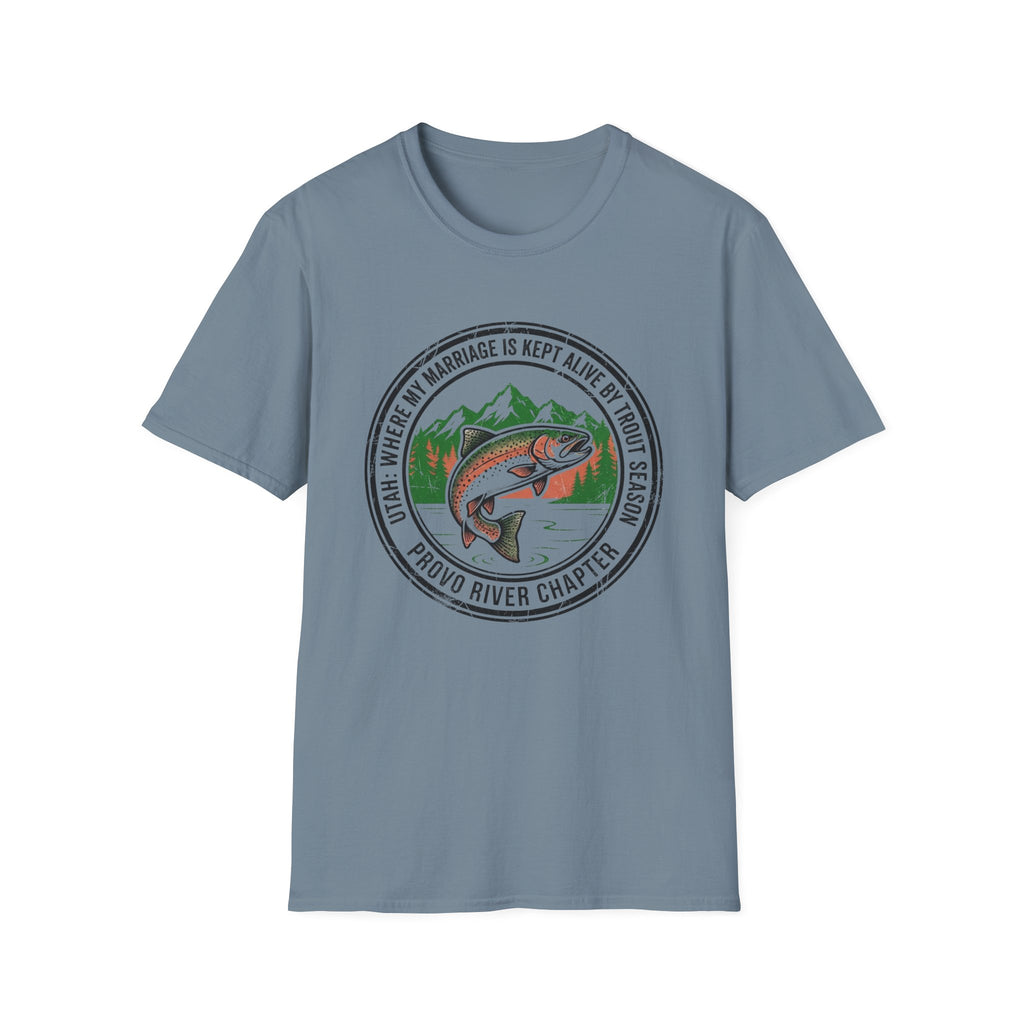 Utah - Where My Marriage is Kept Alive by Trout Season