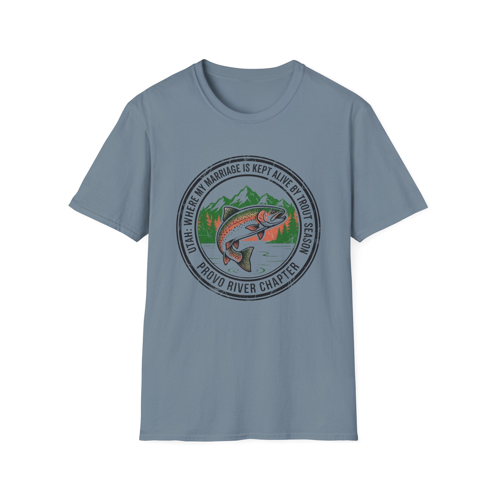 Utah - Where My Marriage is Kept Alive by Trout Season