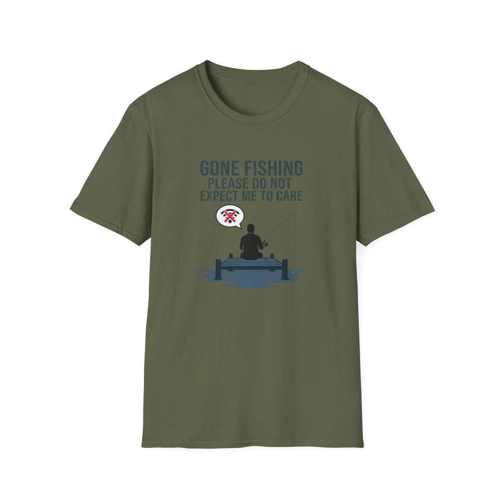 Gone Fishing Please Do Not Expect Me to Care