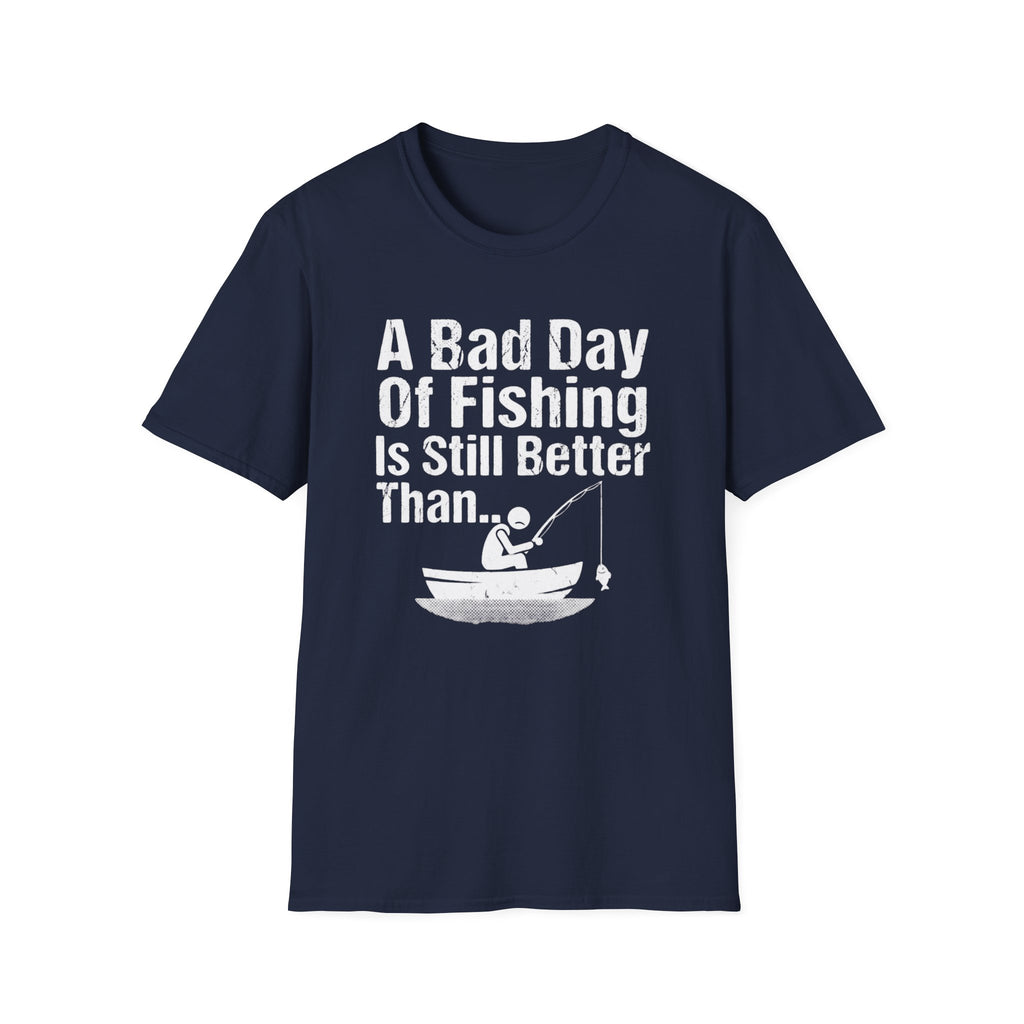 A Bad Day of Fishing Is Still Better Than...