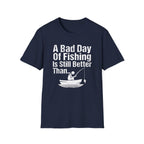 A Bad Day of Fishing Is Still Better Than...
