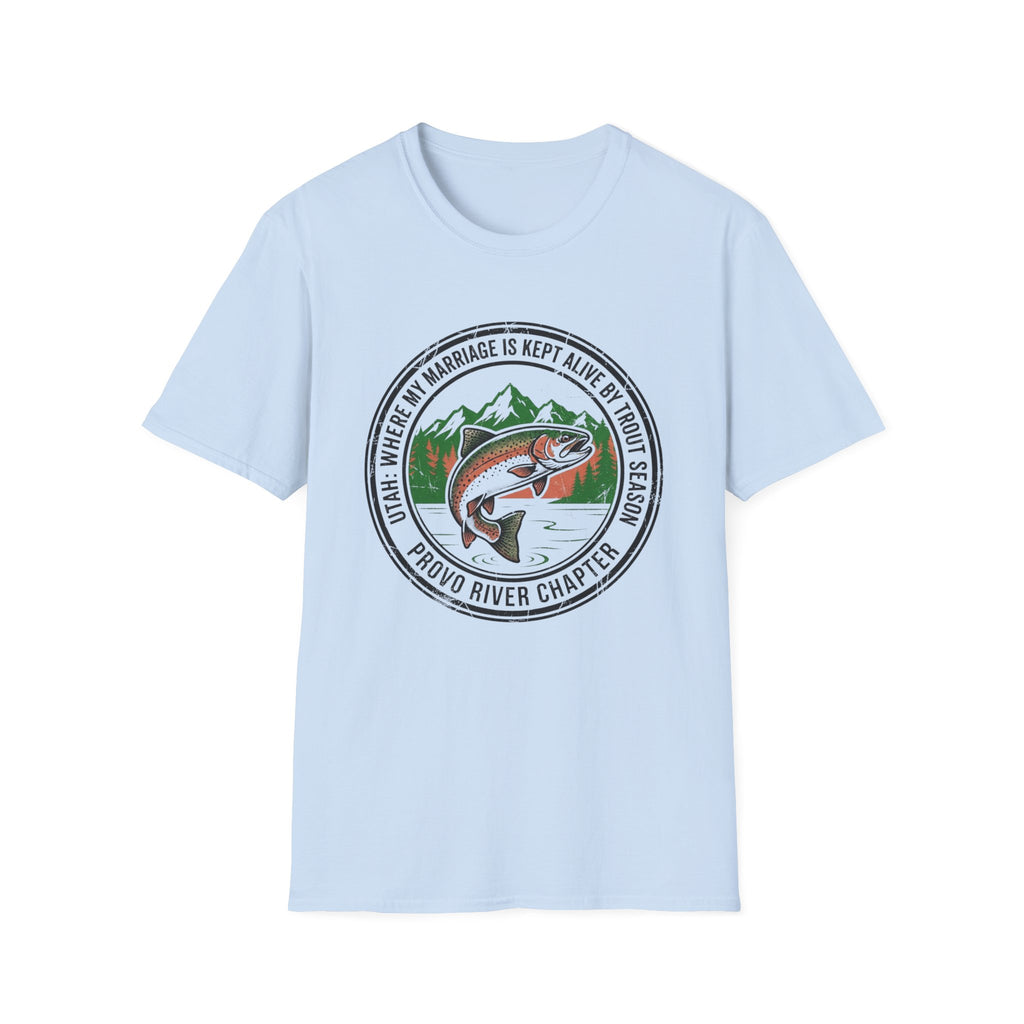 Utah - Where My Marriage is Kept Alive by Trout Season