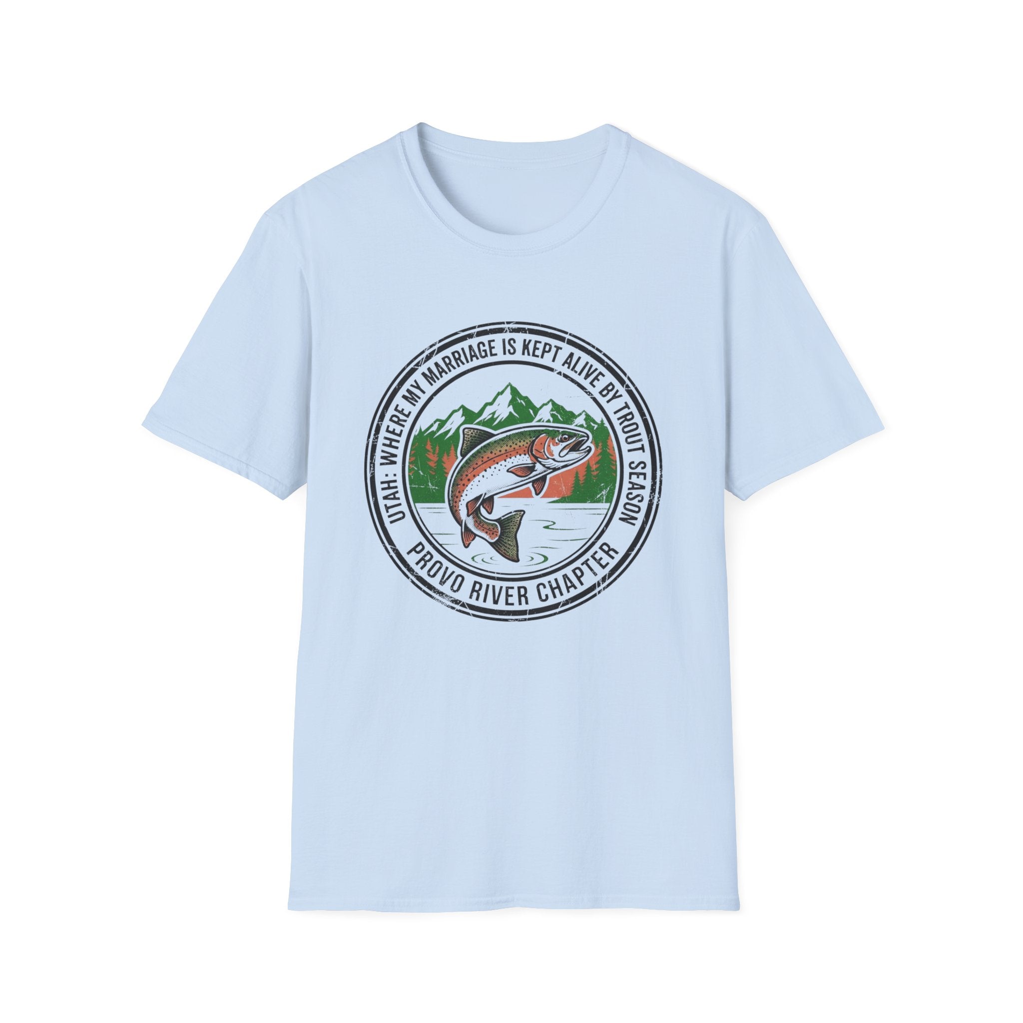 Utah - Where My Marriage is Kept Alive by Trout Season