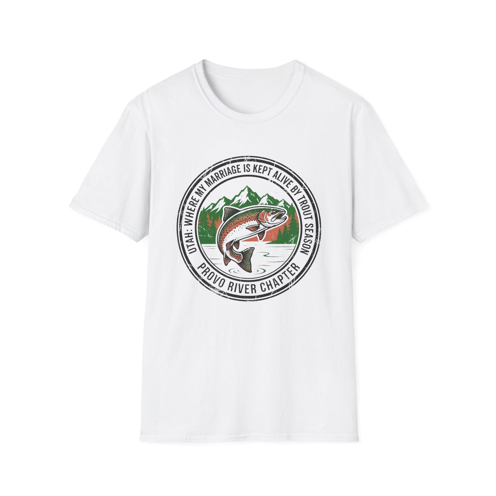 Utah - Where My Marriage is Kept Alive by Trout Season