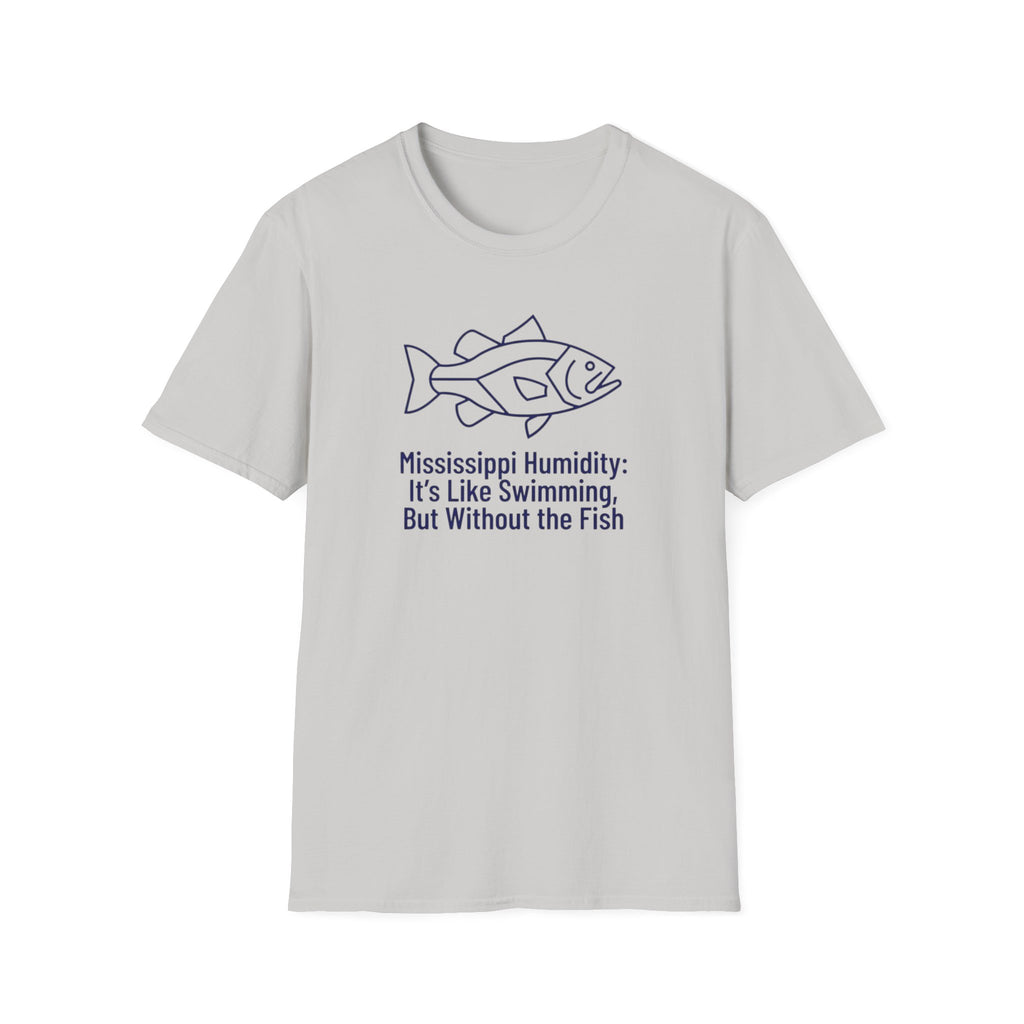 Mississippi Humidity - It's Like Swimming, But Without the Fish