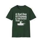 A Bad Day of Fishing Is Still Better Than...