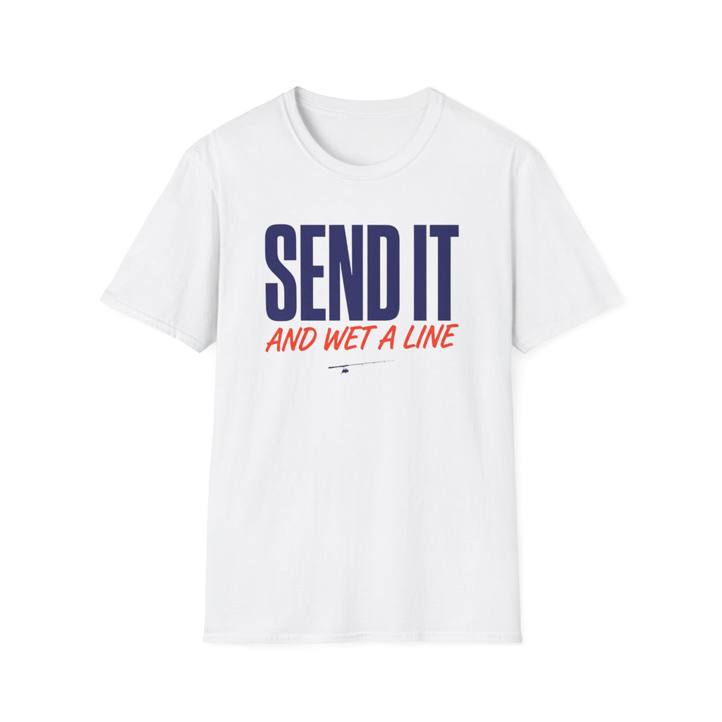 Send It and Wet a Line