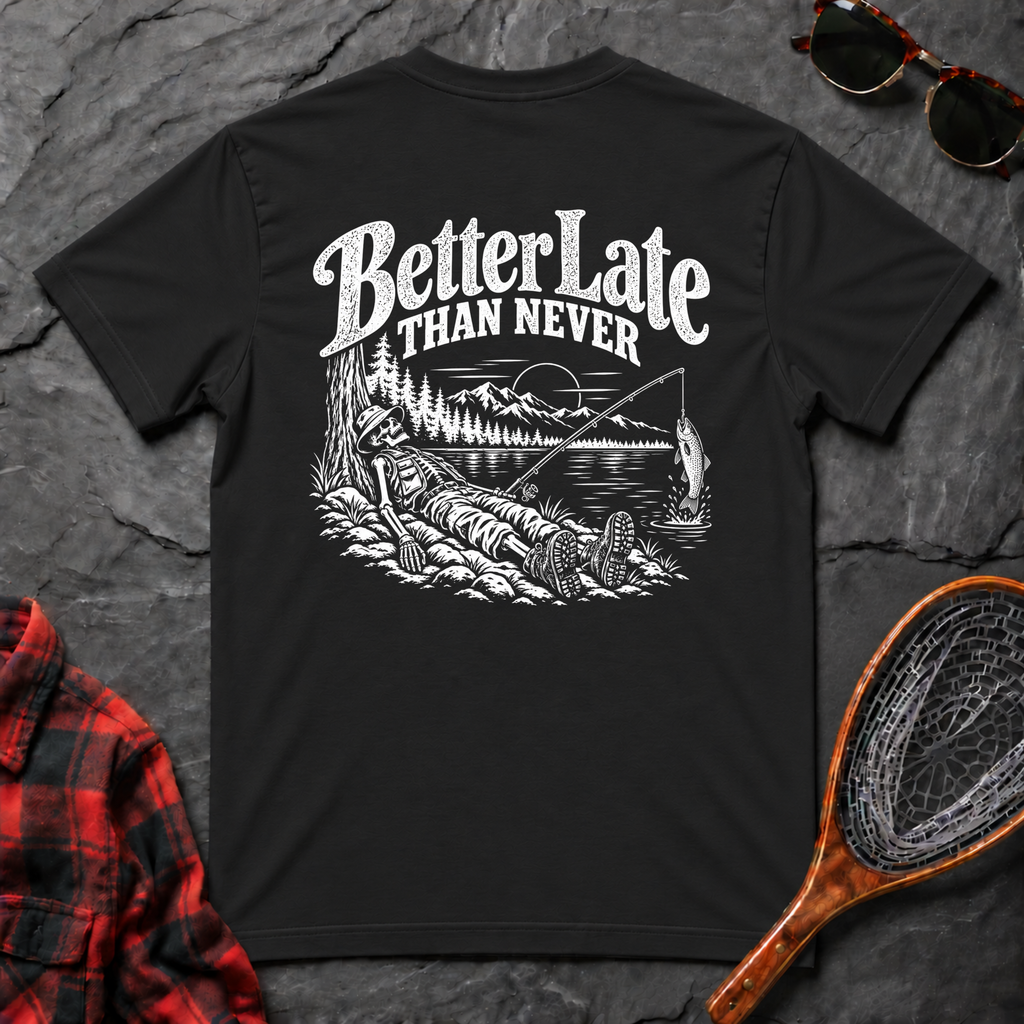 Better Late than Never II