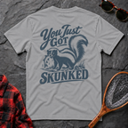 You Just Got Skunked