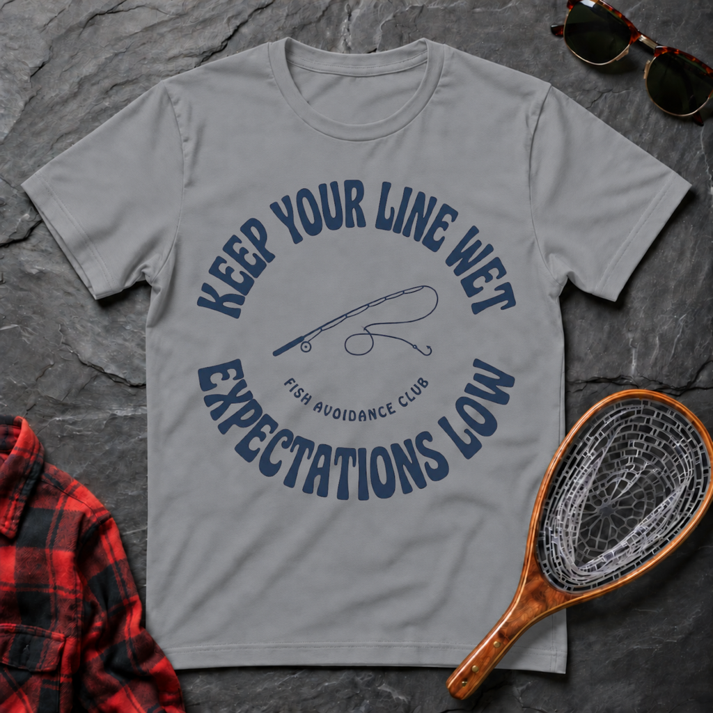 Keep Your Line Wet, Expectations Low