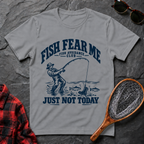 Fish Fear Me Just Not Today