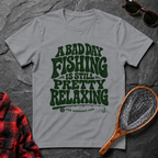 A Bad Day of Fishing is Still Pretty Relaxing