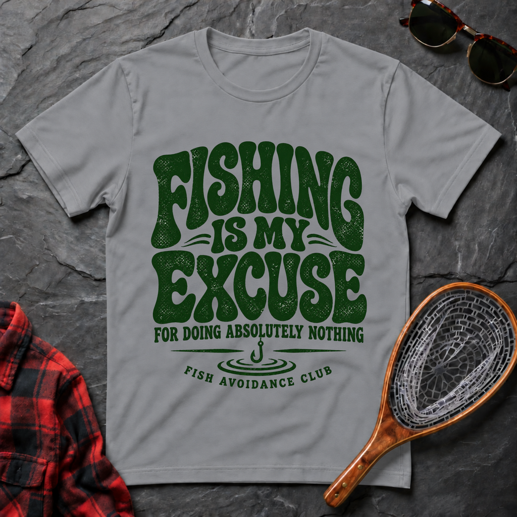 Fishing Is My Excuse