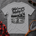 What are you Wading for?