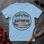 Work All Week. Get Skunked Saturday.