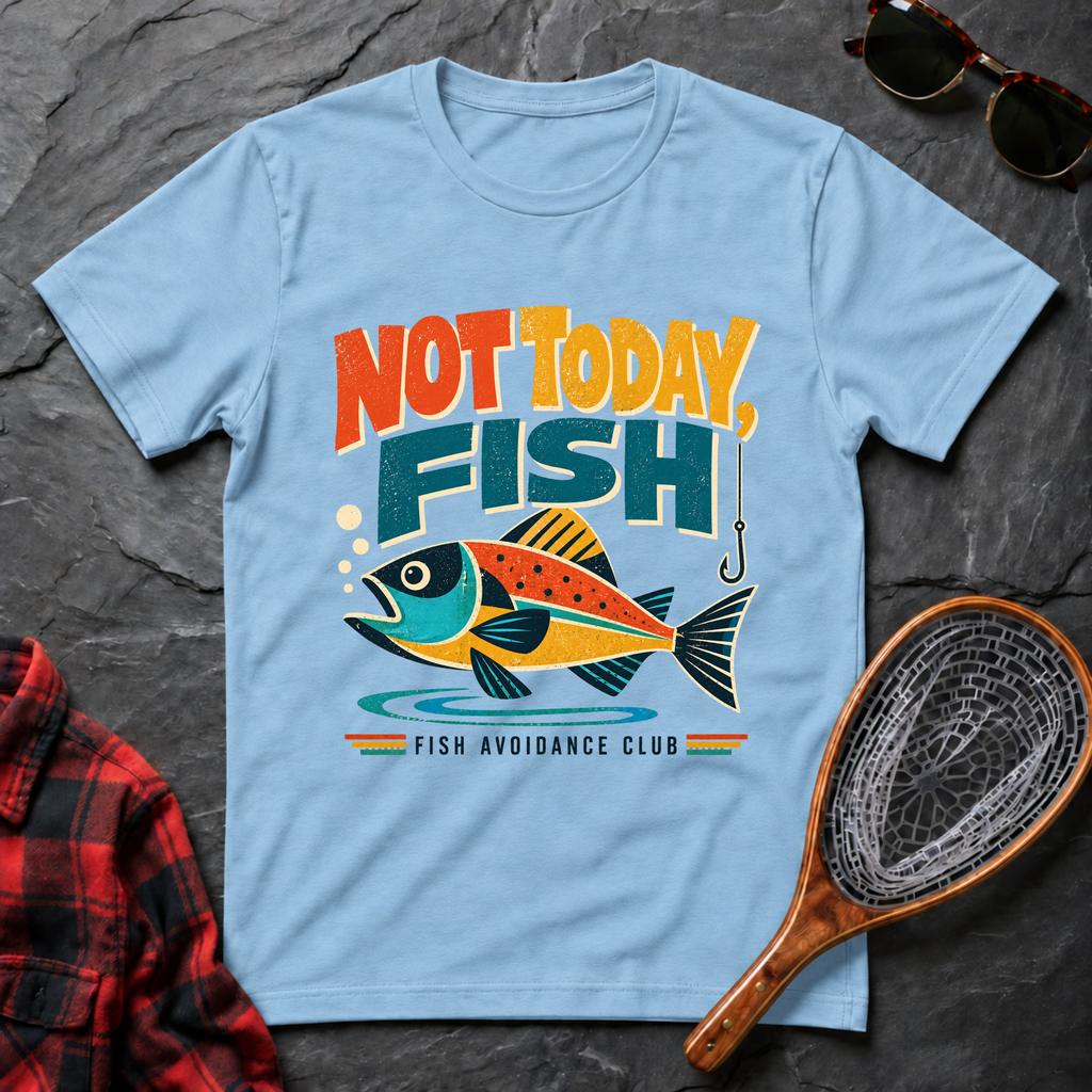 Not Today, Fish