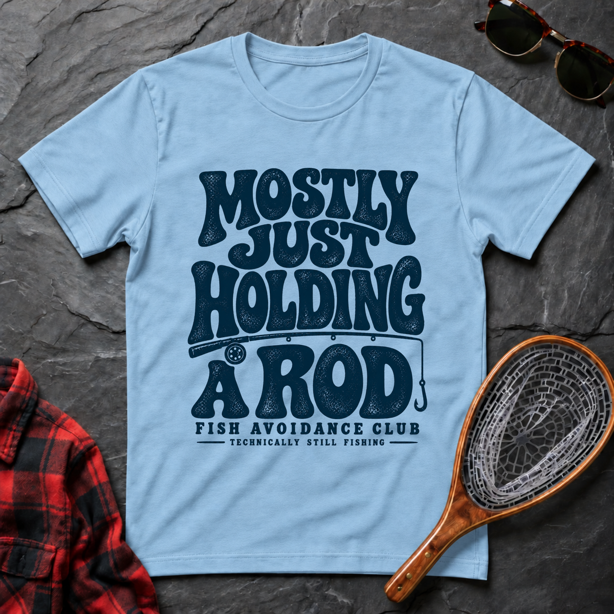 Mostly Just Holding a Rod