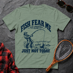 Fish Fear Me Just Not Today