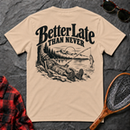 Better Late Than Never III