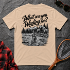 What are you Wading for?