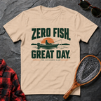 Zero Fish. Great Day.