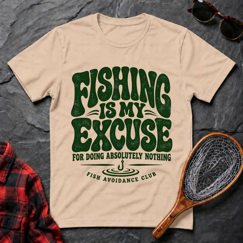 Fishing Is My Excuse