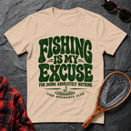 Fishing Is My Excuse