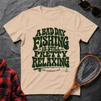 A Bad Day of Fishing is Still Pretty Relaxing
