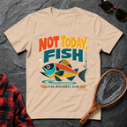 Not Today, Fish