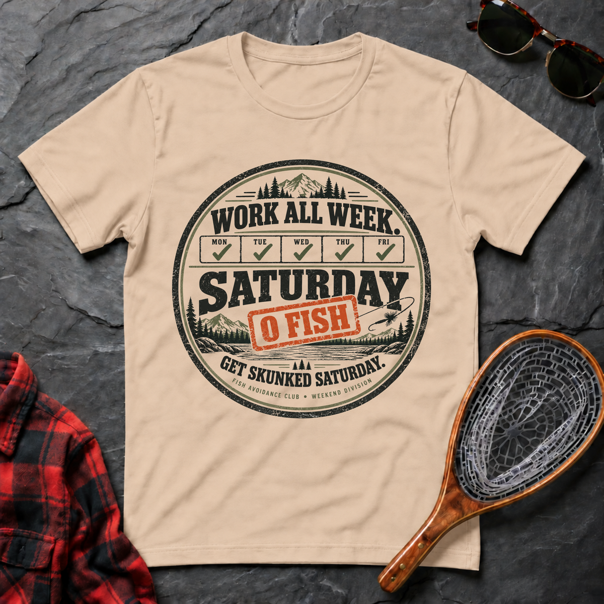 Work All Week. Get Skunked Saturday.