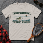 The Fly Was Perfect. The Trout Disagreed.