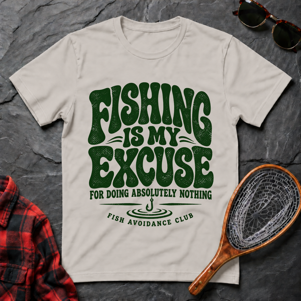 Fishing Is My Excuse