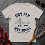 Dry Fly Wet Socks