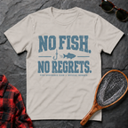No Fish. No Regrets.