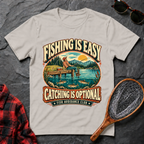 Fishing is Easy Catching is Optional
