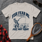 Fish Fear Me Just Not Today
