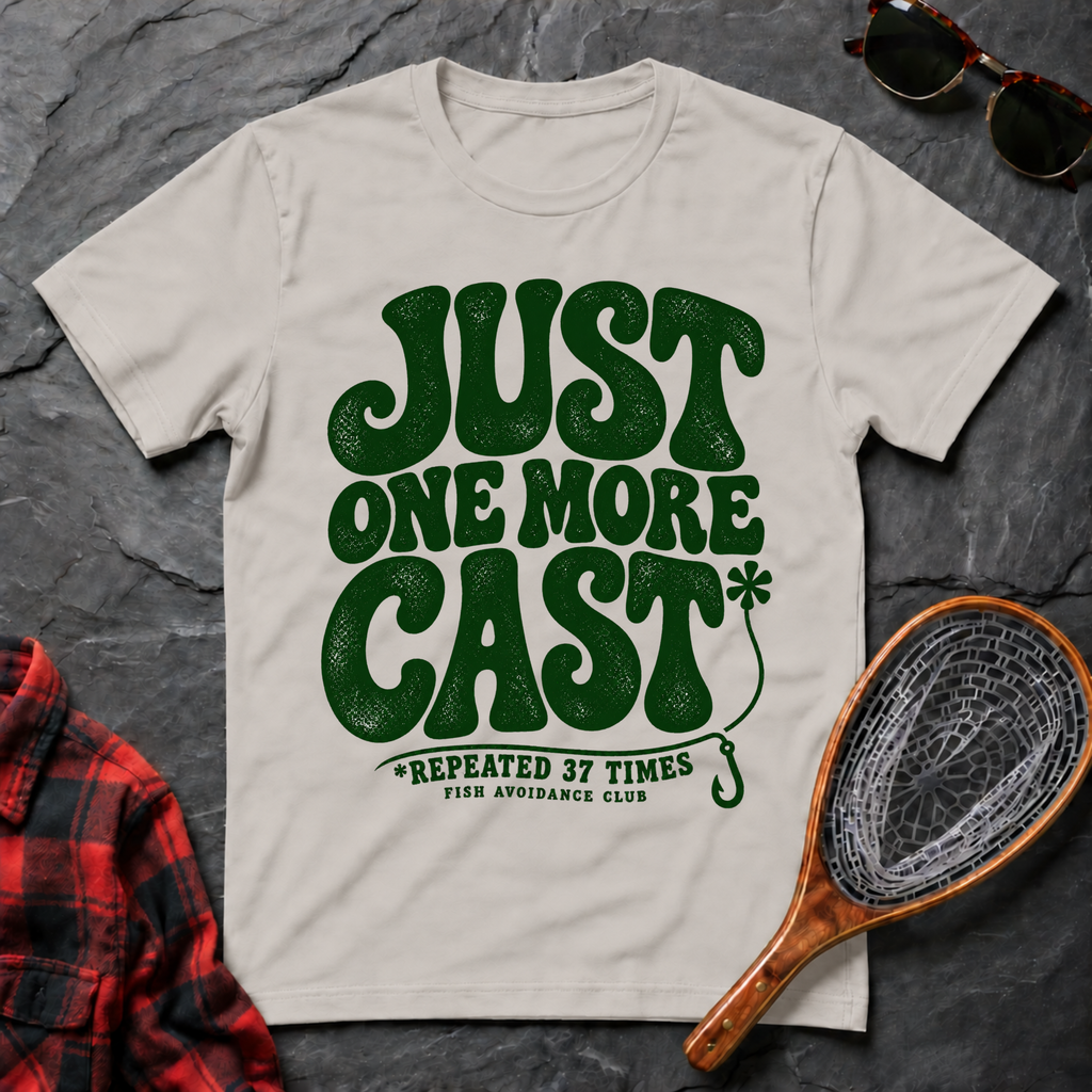 Just One More Cast