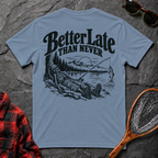 Better Late Than Never III