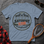 Work All Week. Get Skunked Saturday.