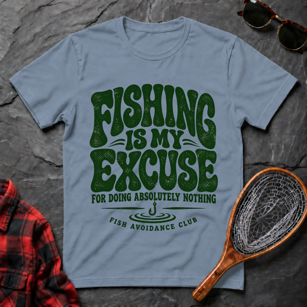 Fishing Is My Excuse