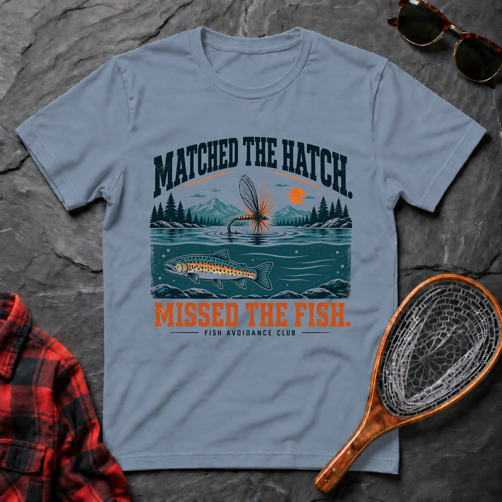 Matched the Hatch. Missed the Fish.