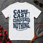 Came Cast Conquered Nothing