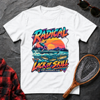 Radical Lack of Skill