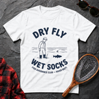 Dry Fly Wet Socks